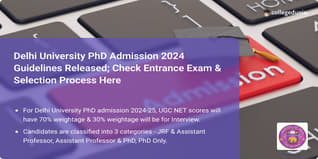 Delhi University PhD Admission 2024 Guidelines Out; Check Entrance Exam & Selection Process Here